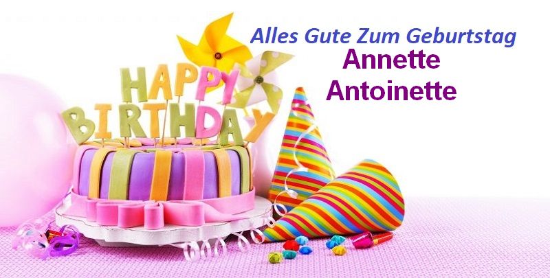 Bild von Alles Gute Zum Geburtstag Annette Antoinette bilder