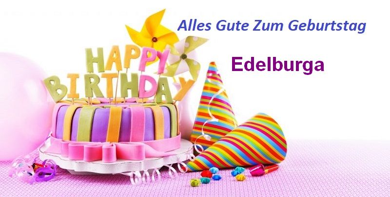 Alles Gute Zum Geburtstag Edelburga bilder
