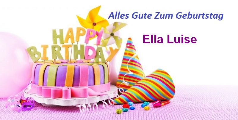 Bild von Alles Gute Zum Geburtstag Ella Luise bilder
