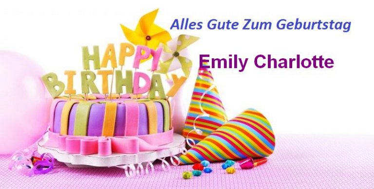 Alles Gute Zum Geburtstag Emily Charlotte bilder Bilder und Sprüche