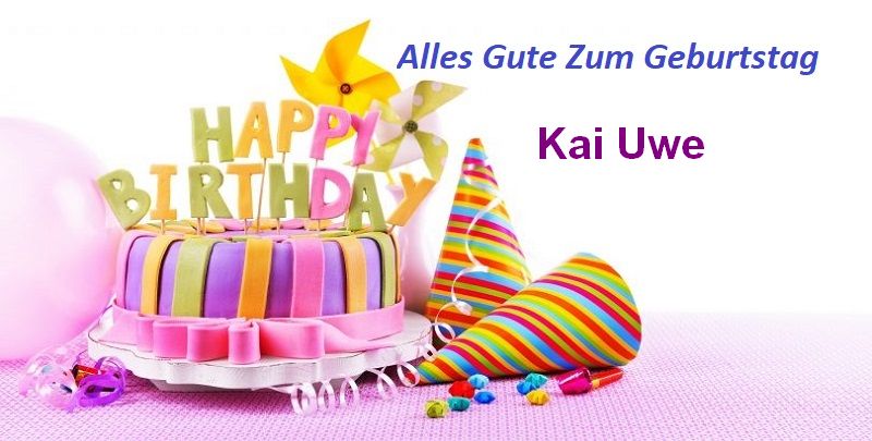 Alles Gute Zum Geburtstag Kai Uwe bilder - Alles Gute Zum Geburtstag Kai Uwe bilder