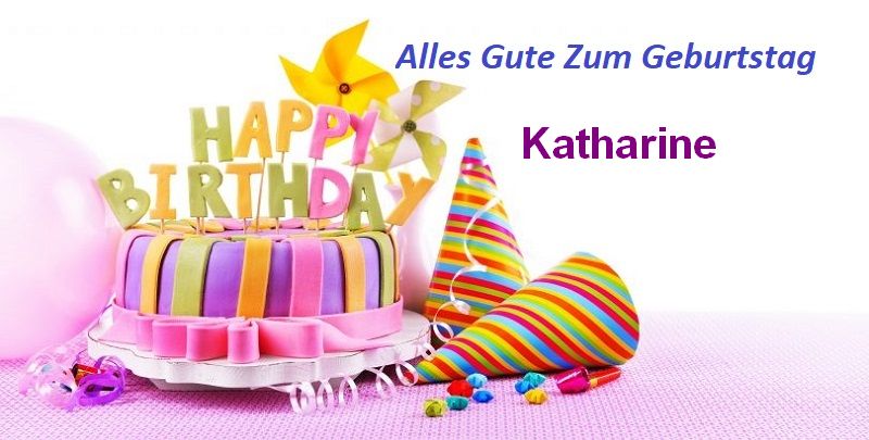 Alles Gute Zum Geburtstag Katharine bilder