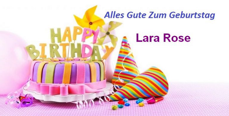 Alles Gute Zum Geburtstag Lara Rose bilder