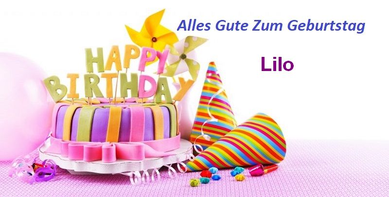 Alles Gute Zum Geburtstag Lilo bilder - Alles Gute Zum Geburtstag Lilo bilder