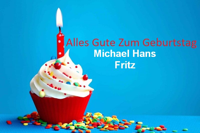 Alles Gute Zum Geburtstag Michael Hans Fritz bilder