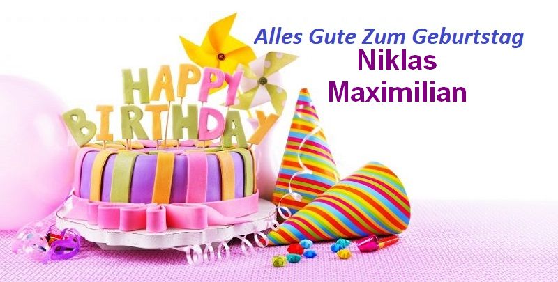 Bild von Alles Gute Zum Geburtstag Niklas Maximilian bilder