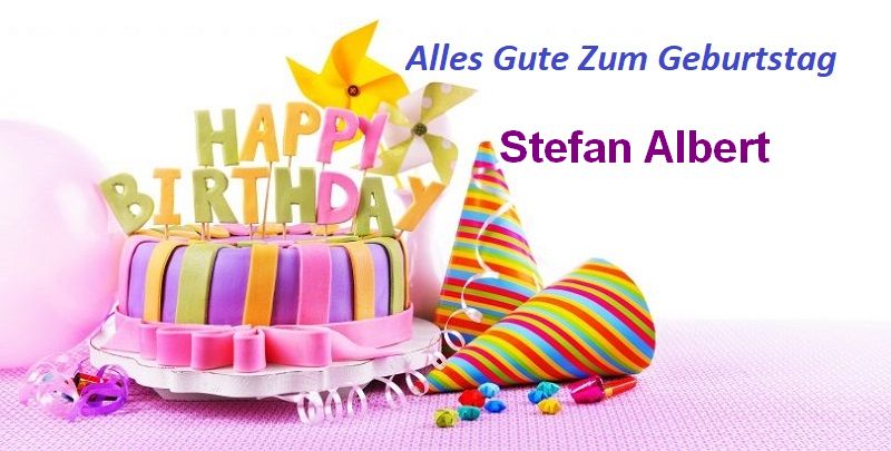 Alles Gute Zum Geburtstag Stefan Albert bilder - Alles Gute Zum Geburtstag Stefan Albert bilder