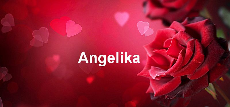 Bilder mit namen Angelika - Bilder mit namen Angelika