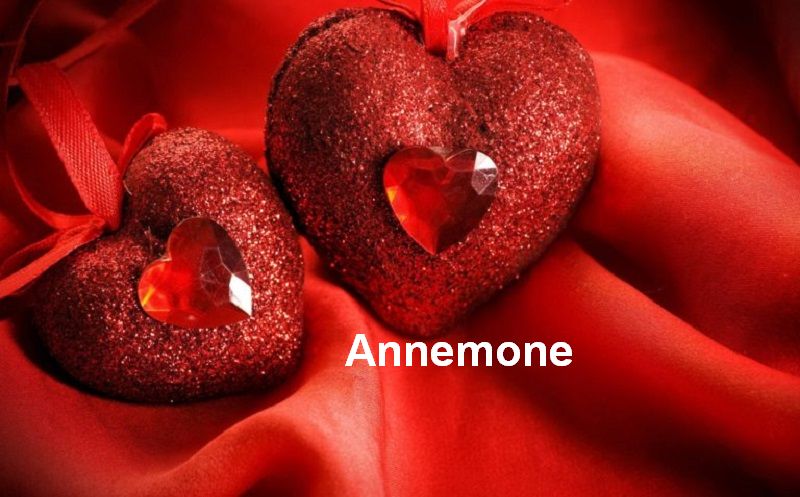 Bilder mit namen Annemone - Bilder mit namen Annemone