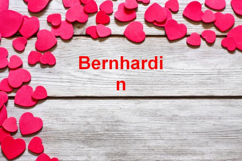 Bilder mit namen Bernhardin - Bilder mit namen Bernhardin