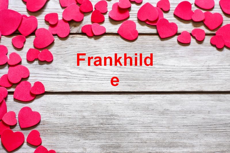 Bilder mit namen Frankhilde