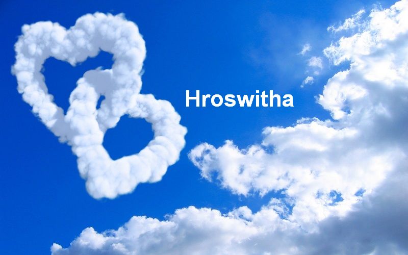 Bilder mit namen Hroswitha - Bilder mit namen Hroswitha