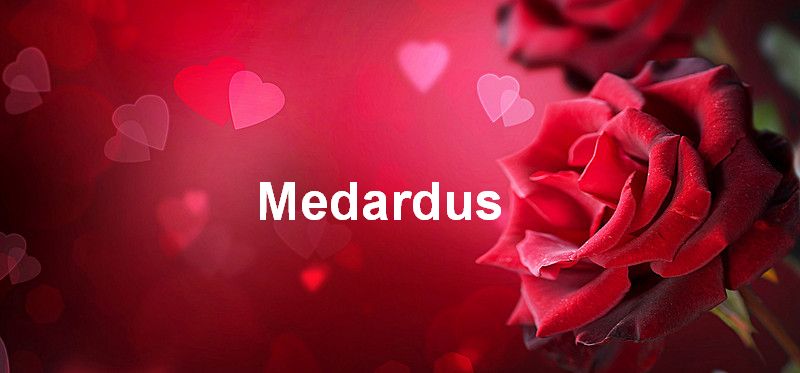 Bilder mit namen Medardus - Bilder mit namen Medardus