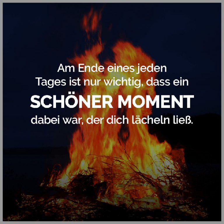 Am ende eines jeden tages ist nur wichtig dass ein schoener moment dabei war der dich laecheln liess 1