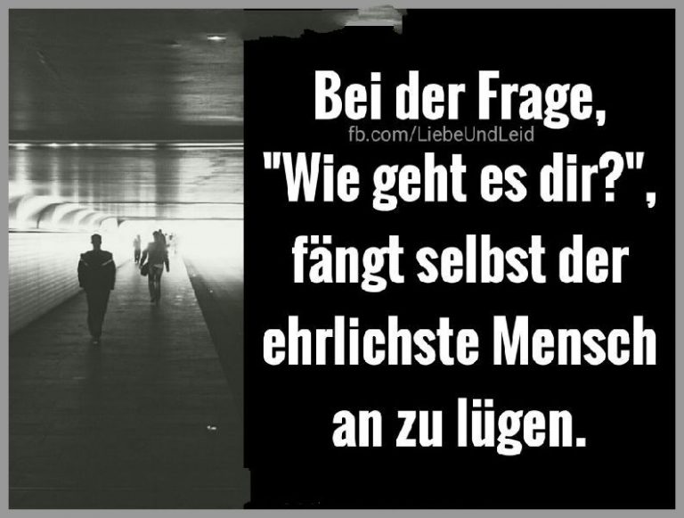 Frage Wie Geht Es Dir Nervt Bei der frage wie geht es dir | Bilder und Sprüche