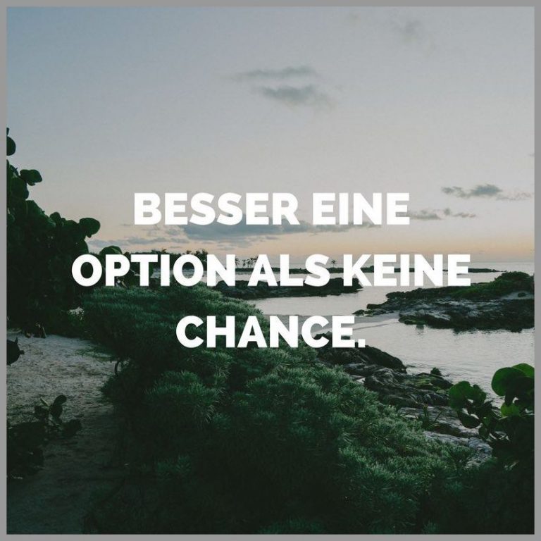 Besser eine option als keine chance