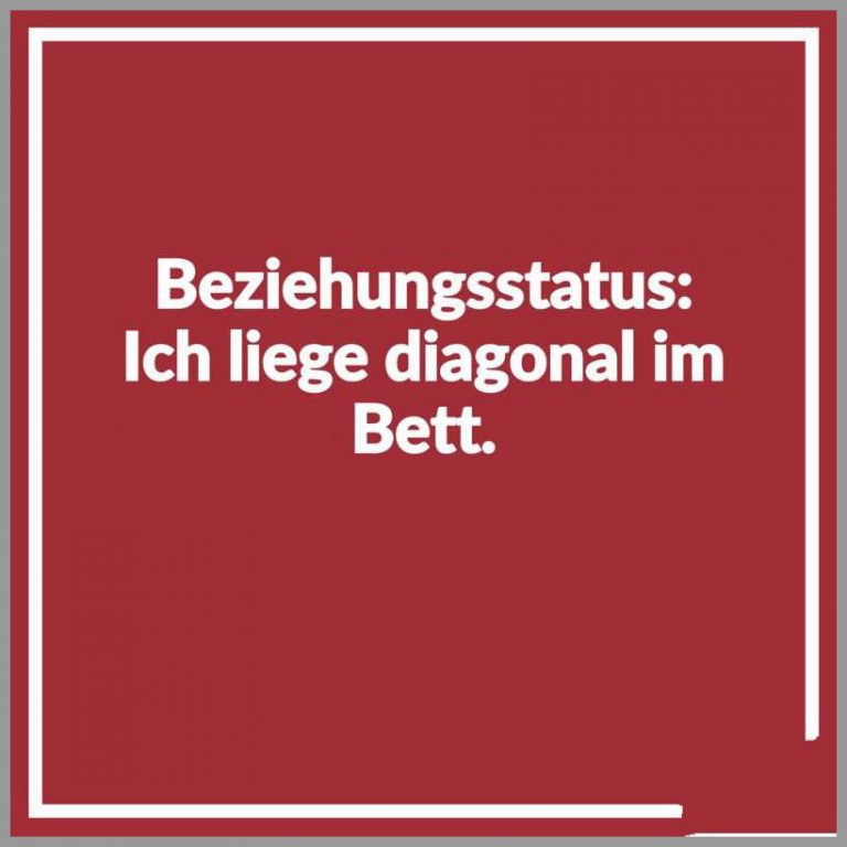 Beziehungsstatus ich liege diagonal im bett