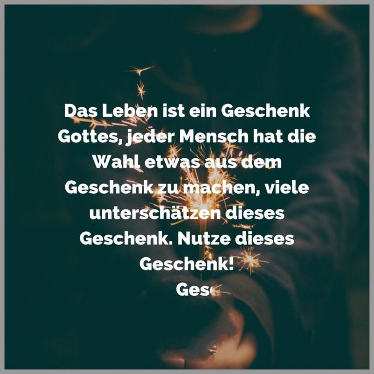 Das leben ist ein geschenk gottes jeder mensch hat die wahl etwas aus