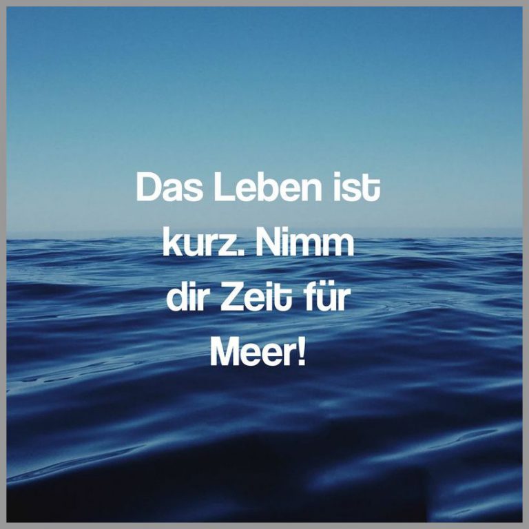 Das leben ist kurz nimm dir zeit fuer meer