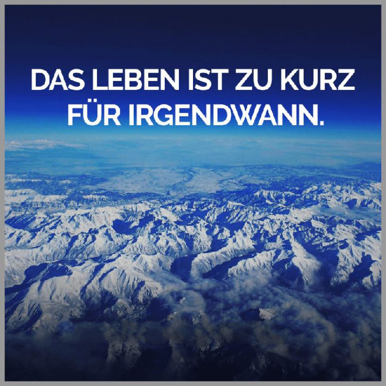 Das leben ist zu kurz fuer irgendwann 1