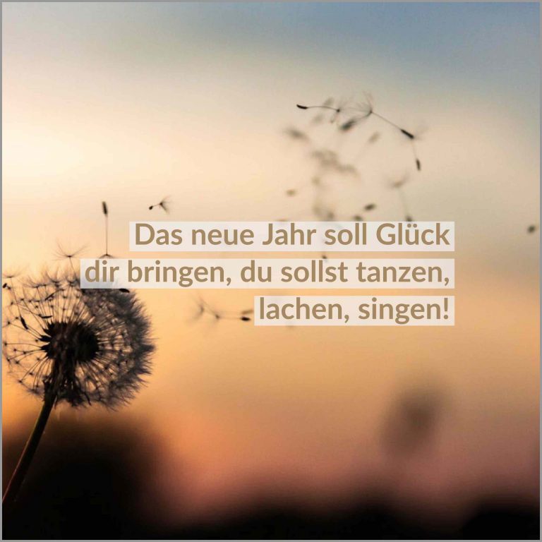 Das neue jahr soll glueck dir bringen du sollst tanzen lachen singen