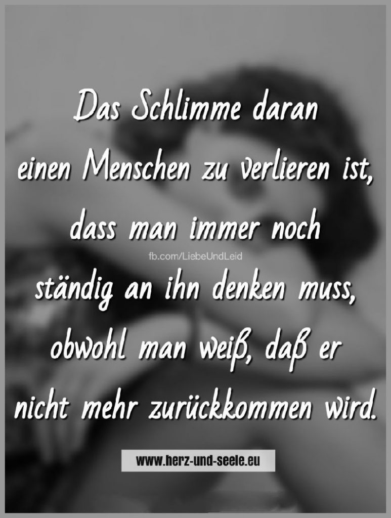 Das schlimme daran einen menschen Bilder und Sprüche