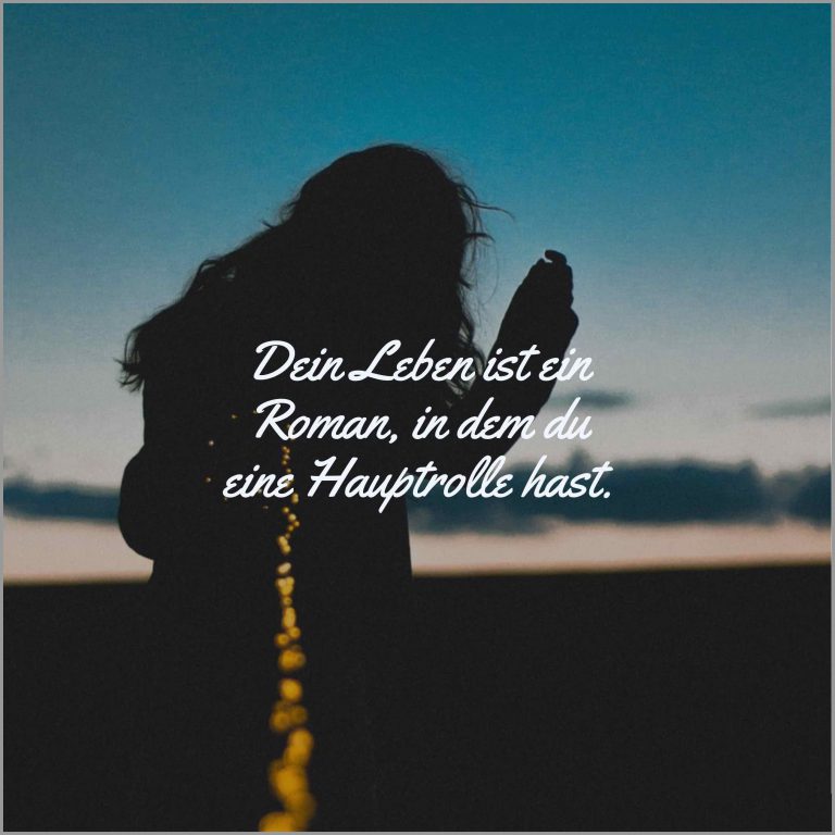 Dein leben ist ein roman in dem du eine hauptrolle hast