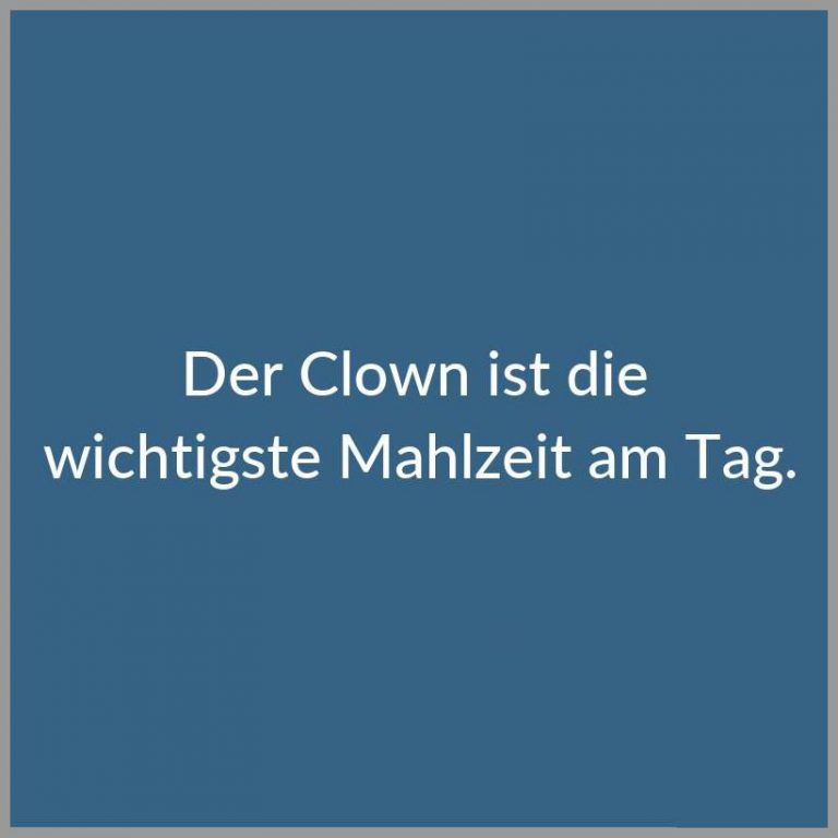 Der clown ist die wichtigste mahlzeit am tag
