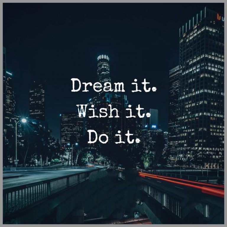 Dream it wish it do it