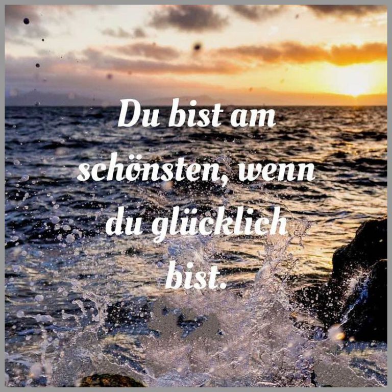 Du bist am schoensten wenn du gluecklich bist