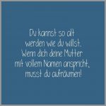 Du kannst so alt werden wie du willst wenn dich deine mutter mit vollem namen anspricht musst du aufraeumen 150x150 - Cinderella - Wie schnell entdeckst du den Unterschied?
