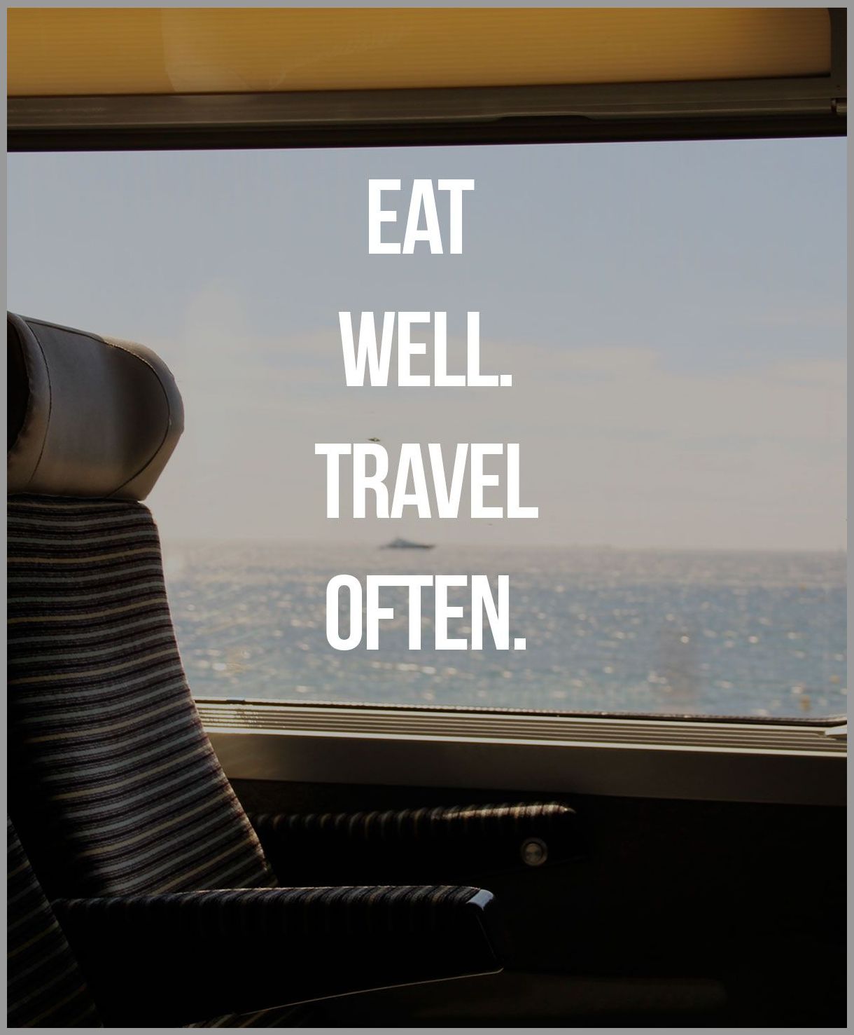 Bild von Eat well travel often