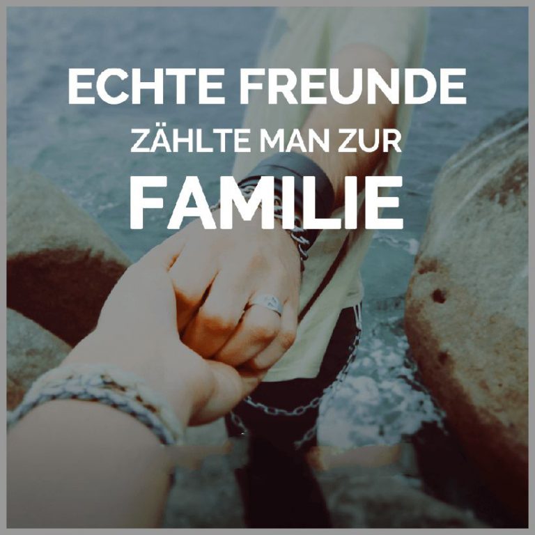 Echte freunde zaehlt man zur familie