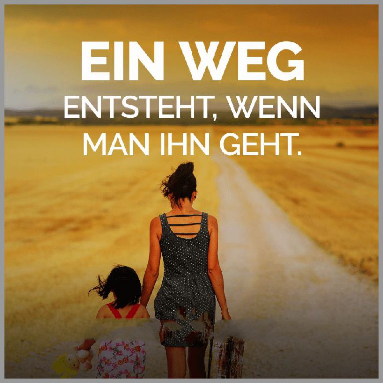 Ein weg entsteht wenn man ihn geht