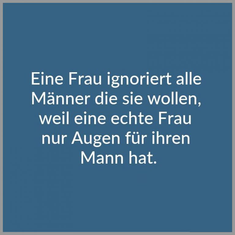 Eine frau ignoriert alle maenner die sie wollen weil eine echte frau