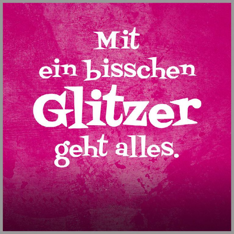 Einhorn sprueche mit ein bisschen glitzer geht alles
