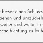 Es ist besser einen schlussstrich zu ziehen und umzudrehen als weiter und weiter in die falsche richtung zu laufen 150x150 - Es leuchten wieder die weihnachtskerzen und zaubern freude in alle herzen