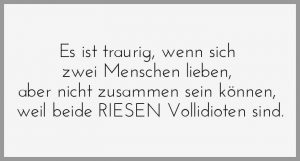 Es ist traurig wenn sich zwei menschen lieben aber nicht zusammen sein