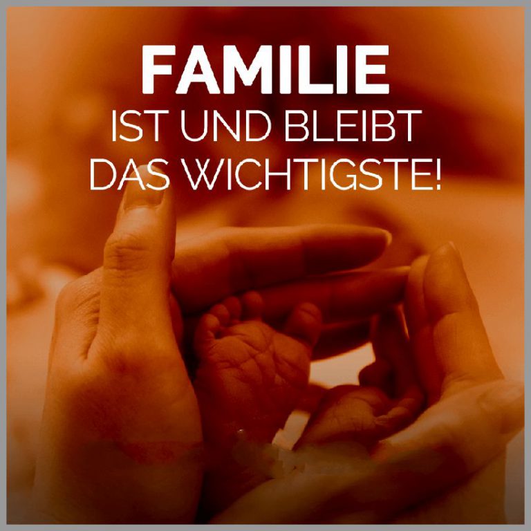 Familie ist und bleibt das wichtigste
