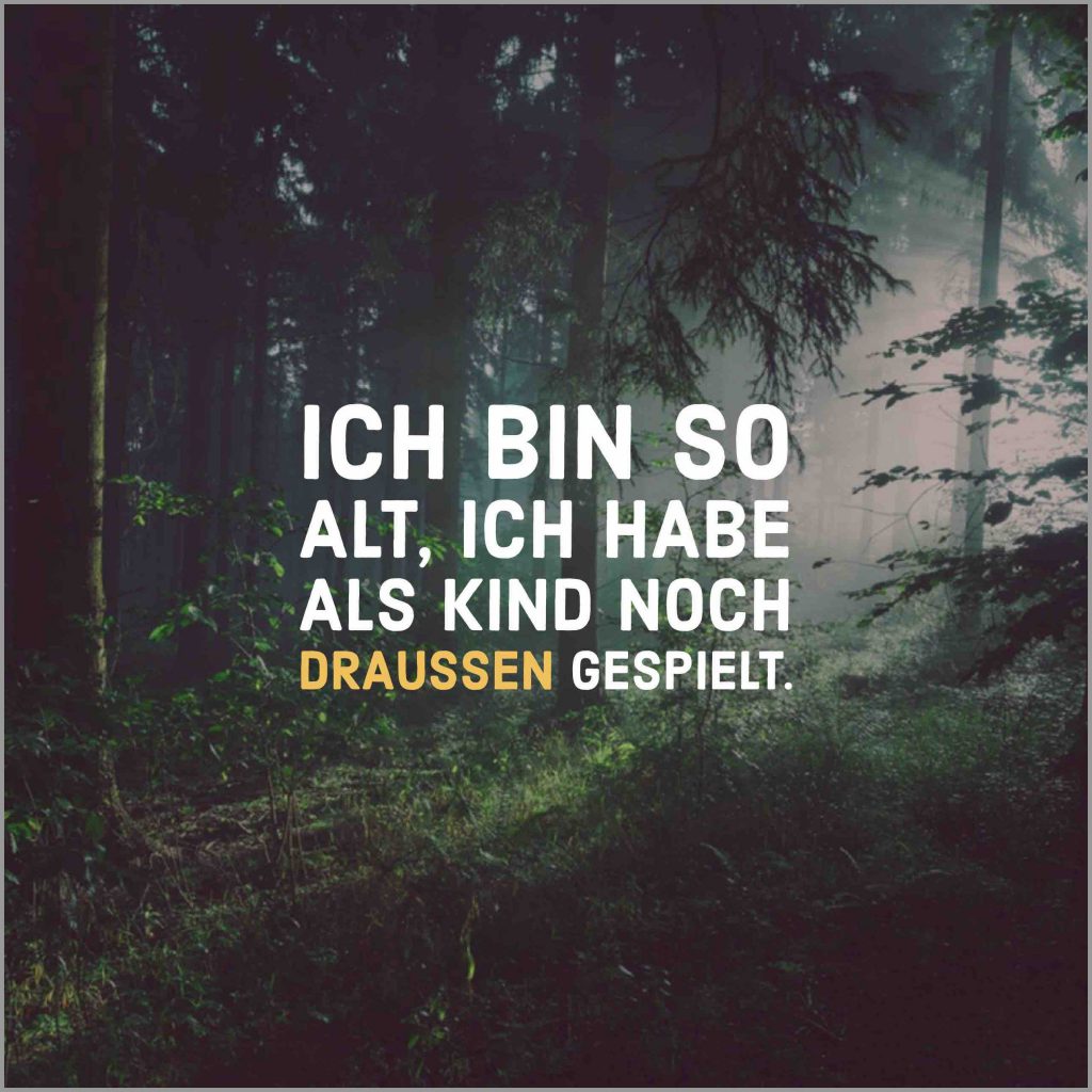 Wenn man sich jede tuer offen haelt dann ziehts Bilder und Sprüche