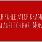 Ich fuehle mich krank ich glaube ich habe montag 150x150 - Ich habe mich in diese schuhe verliebt und wir wohnen jetzt zusammen