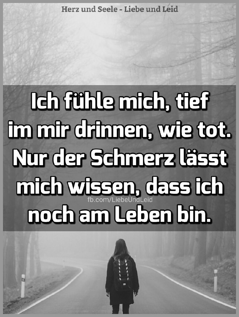 Ich fuehle mich tief in mir drinnen wie tot Bilder und Sprüche