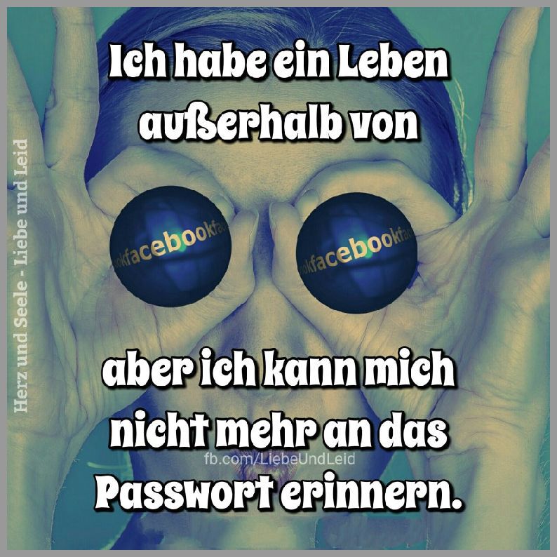 Ich Habe Ein Leben Ausserhalb Von Facebook Bilder Und