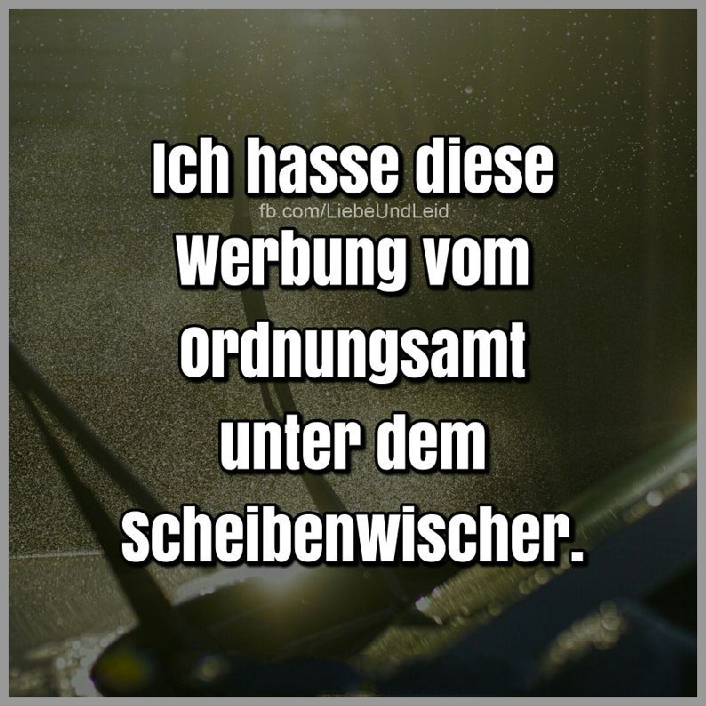 Ich hasse diese werbung vom ordnungsamt Bilder und Sprüche