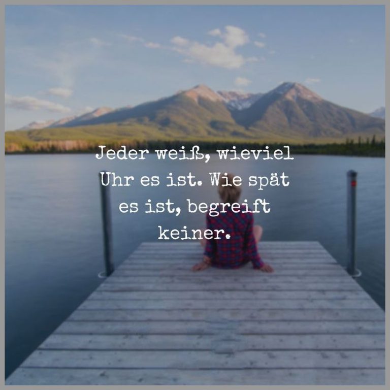 Jeder weiss wieviel uhr es ist wie spaet es ist begreift keiner