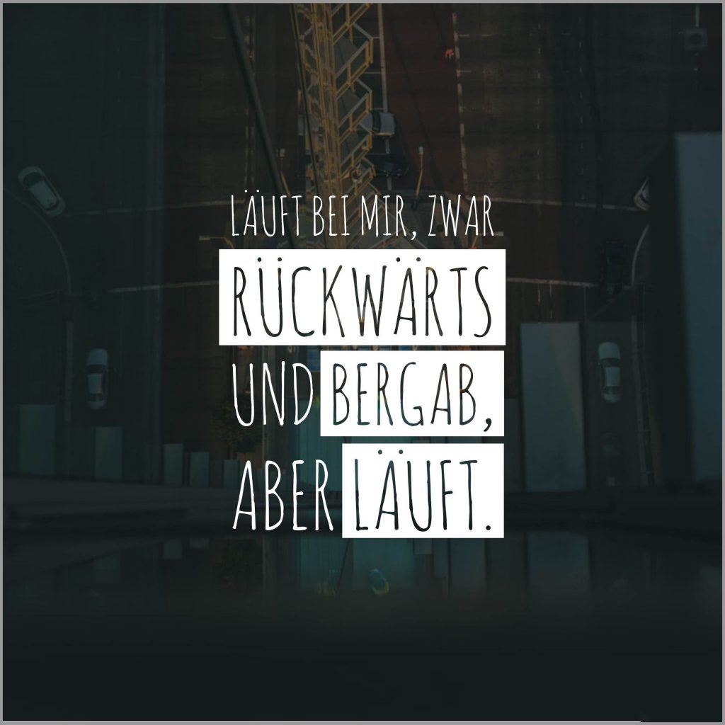 Laeuft bei mir zwar rueckwaerts und bergab aber laeuft Bilder und Sprüche