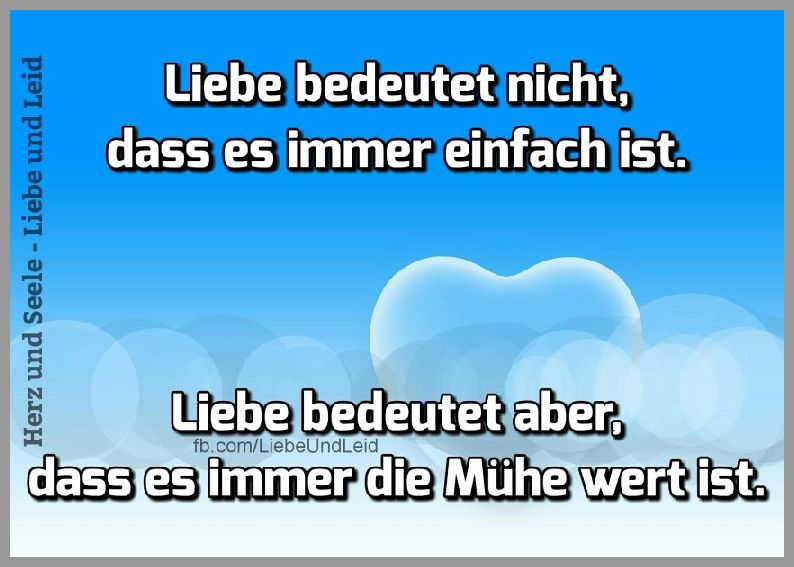 Liebe bedeutet nicht dass es immer einfach ist f038 Bilder und Sprüche