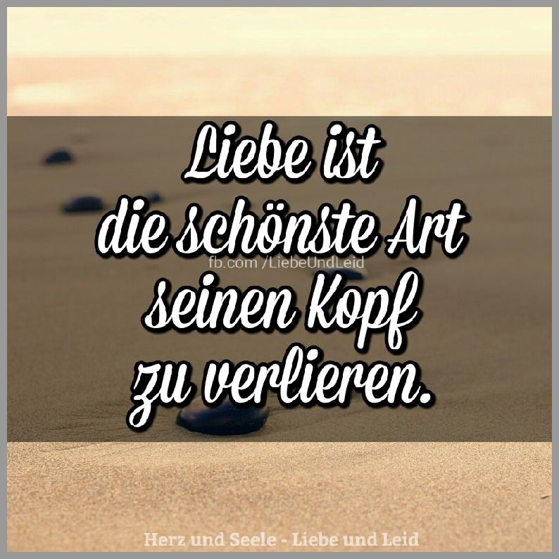 Liebe Ist Die Schoenste Art Seinen Bilder Und Sprüche Für