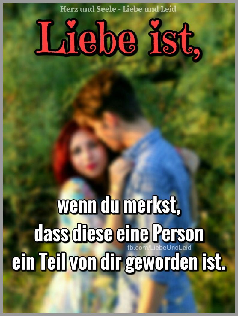 Liebe ist wenn du merkst Bilder und Sprüche