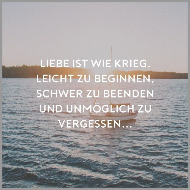 Liebe ist wie krieg leicht zu beginnen schwer zu beenden und unmoeglich